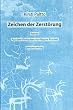 Zeichen der Zerst�rung