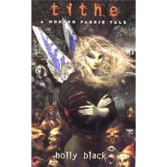 Tithe: A Modern Faeire Tale