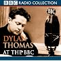 Dylan Thomas at the BBC