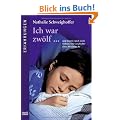 Ich war zw�lf...: und konnte mich nicht wehren. Die Geschichte eines Missbrauchs