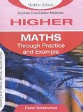 Higher Maths Through Practice and Example