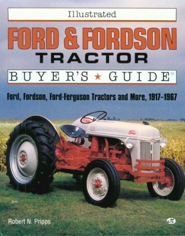 Illustrated Ford & Fordson Tractor Buyer's Guide (Illustrated Buyer's Guide) under Buying & Leasing in The Books Store