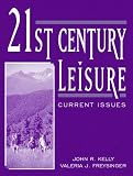21st Century Leisure: Current Issues