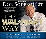 The Wal-Mart Way: The Inside Story of the Success of the World's Largest Company