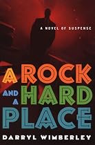 A Rock and a Hard Place