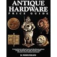 Antique Hardware Price Guide by H. Weber Wilson