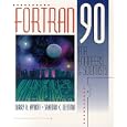FORTRAN 90 for Engineers and Scientists by Larry Nyhoff and Sanford Leestma