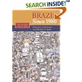 Brazil since 1980 (The World Since 1980) by  Francisco Vidal Luna and Herbert S. Klein