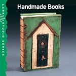 Lark Studio Series: Handmade Books