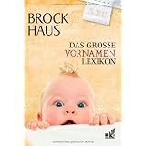 Brockhaus Das gro�e Vornamenlexikonvon "Wissenmedia"