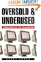 Oversold and Underused: Computers in the Classroom