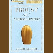 Proust Was a Neuroscientist | [Jonah Lehrer]
