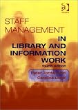 Cover of Staff Management in Library and Information Work by Noragh Jones Peter Jordan Caroline Lloyd 0754616517