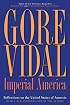 Imperial America: Reflections on the United States of Amnesia