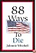 88 Ways to Die