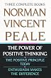 Norman Vincent Peale: Three Complete Books: The Power of Positive Thinking; The Positive Principle Today; Enthusiasm Makes the Difference: The Positive Principle Today - Enthusiasm Makes a Difference
