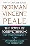Norman Vincent Peale: Three Complete Books: The Power of Positive Thinking; The Positive Principle Today; Enthusiasm Makes the Difference