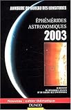 �ph�m�rides astronomiques  2003 : Annuaire du bureau des longitudes