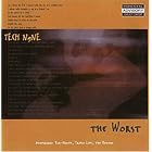 Click here to buy The Worst by  Tech N9ne .