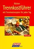 Kleiner Trennkostf&uuml;hrer - Ursula Summ