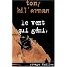 Le Vent qui g�mit