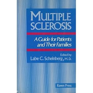 Multiple Sclerosis: A Guide for Patients and Their Families