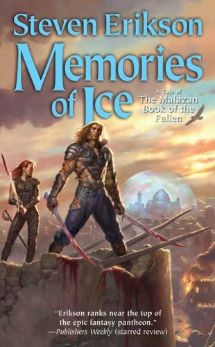 Memories of Ice (The Malazan Book of the Fallen, Book 3) under Erikson, Steven in The Books Store