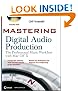 Mastering Digital Audio Production: The Professional Music Workflow with Mac OS X