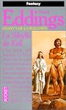 La Mallorée. La Sibylle de Kell par David Eddings La Mallorée. La Sibylle de Kell par Eddings