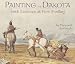 Books : Painting the Dakota: Seth Eastman at Fort Snelling