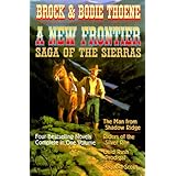 a new frontier four bestselling novels complete in one volume saga of the sierras
