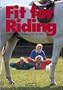 Fit for Riding: Exercises for Riders and Vaulters