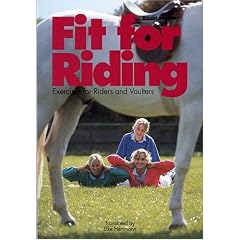 Fit for Riding: Exercises for Riders and Vaulters