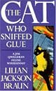 The Cat Who Sniffed Glue
