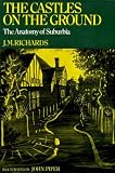 The castles on the ground : the anatomy of suburbia