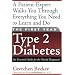 The First Year: Type 2 Diabetes: An Essential Guide for the Newly Diagnosed (Marlowe Diabetes Library)