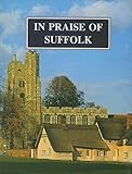 In praise of Suffolk : an anthology