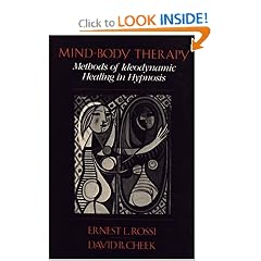 Mind-Body Therapy: Methods of Ideodynamic Healing in Hypnosis