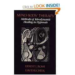 Mind-body Therapy: Methods of Ideodynamic Healing in Hypnosis