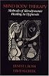 Mind-Body Therapy: Methods of Ideodynamic Healing in Hypnosis