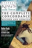 Stephen King's The Dark Tower: The Complete Concordance, Revised and Updated