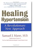 Healing Hypertension: A Revolutionary New Approach (Health)