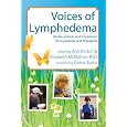 Voices of Lymphedema: stories, advice, and inspiration from patients and therapists
