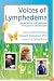 Voices of Lymphedema: stories, advice, and inspiration from patients and therapists