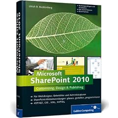 Microsoft SharePoint 2010: Customizing und Design (Galileo Computing)