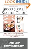 Blood Sugar Beginners Guide: Understanding Your Blood Sugar Solution & Diabetes