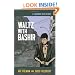 Waltz with Bashir: A Lebanon War Story