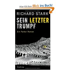 Sein letzter Trumpf: Roman