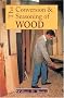The Conversion and Seasoning of Wood: A Guide to Principles and Practice The Conversion and Seasoning of Wood: A Guide to Principles and Practice