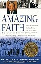 Amazing Faith: The Authorized Biography of Bill Bright, Founder of Campus Crusade for Christ